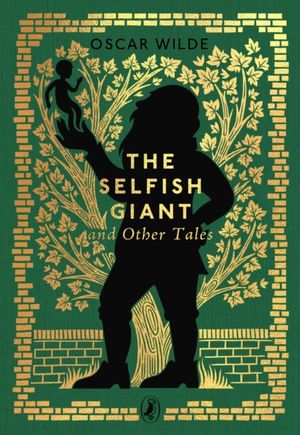 Book cover of The Selfish Giant and Other Tales