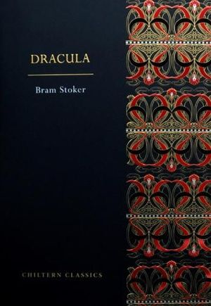 Book cover of Chiltern Classic Paperback: Dracula