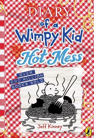 Book cover of Diary of a Wimpy Kid: Hot Mess (Book 19)