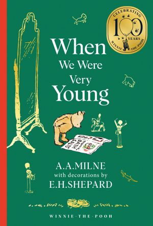 Book cover of Winnie-The-Pooh: When We Were Very Young (Winnie-the-Pooh - Classics 100th Anniversary)