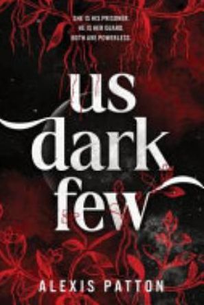 Book cover of Us Dark Few
