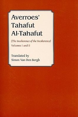 Book cover of Averroes' Tahafut Al-tahafut