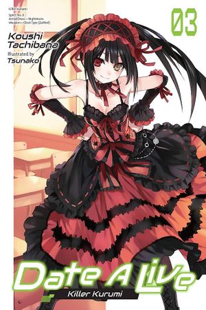 Book cover of Date A Live, Vol. 3 (light novel): Killer Kurumi (Volume 3) (Date A Live