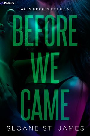 Book cover of Before We Came: A Hockey Romance