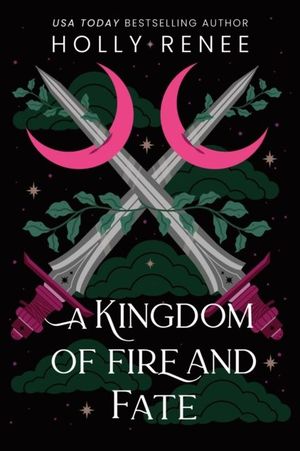Book cover of A Kingdom of Fire and Fate