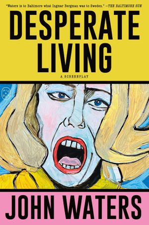 Book cover of Desperate Living