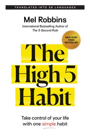 Book cover of The High 5 Habit: Take Control of Your Life with One Simple Habit