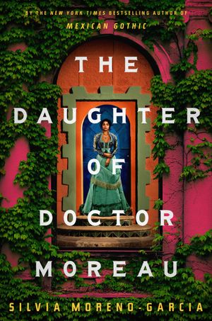 Book cover of The Daughter of Doctor Moreau