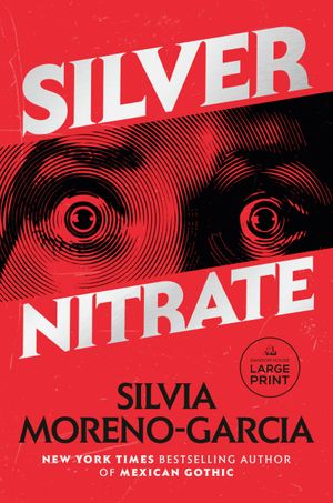 Book cover of Silver Nitrate (Large Print)