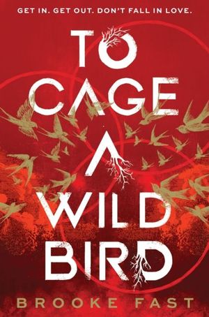 Book cover of To Cage a Wild Bird