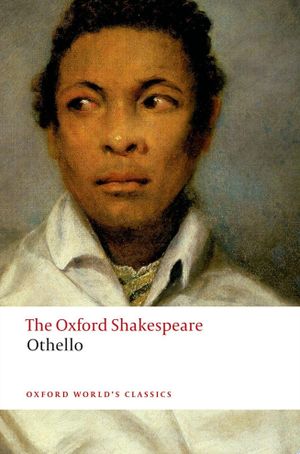Book cover of THE OXFORD SHAKESPEARE: Othello