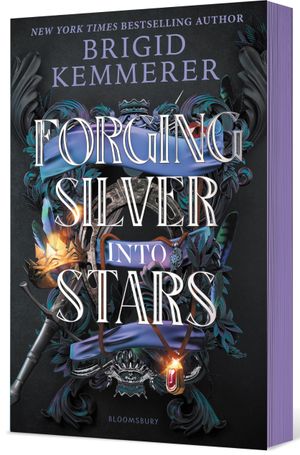 Book cover of Forging Silver Into Stars (Limited Special Edition)