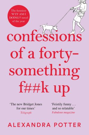 Book cover of Confessions of a Forty-Something F**k Up