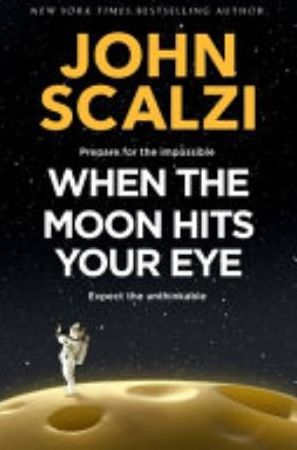 Book cover of When the Moon Hits Your Eye