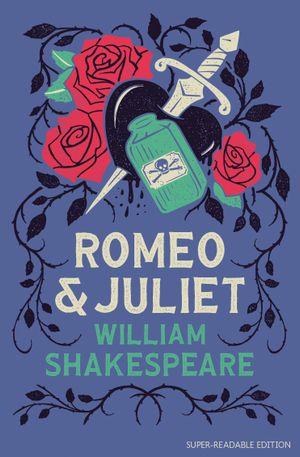 Book cover of Dyslexia-Friendly Plays - Romeo and Juliet: Barrington Stoke Edition