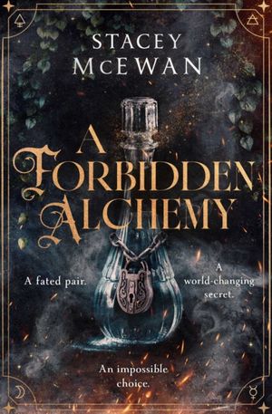 Book cover of A Forbidden Alchemy
