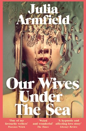 Book cover of Our Wives Under the Sea