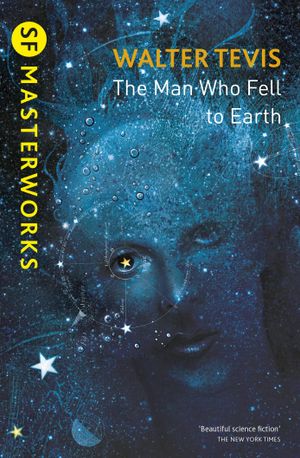 Book cover of The Man Who Fell to Earth