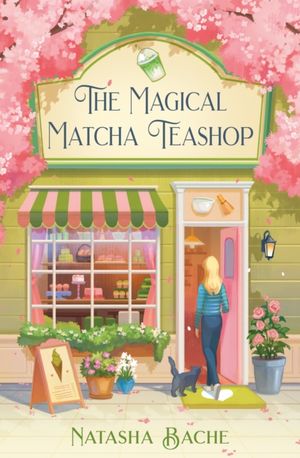Book cover of The Magical Matcha Teashop