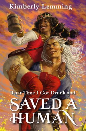 Book cover of That Time I Got Drunk and Saved a Human