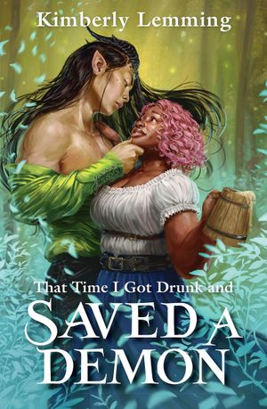 Book cover of That Time I Got Drunk and Saved a Demon