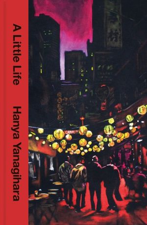 Book cover of A Little Life: The 10th Anniversary Collector’s Edition