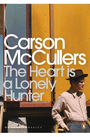 Book cover of The Heart is a Lonely Hunter
