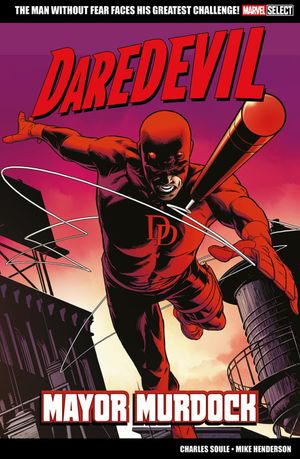 Book cover of Marvel Select: Daredevil: Mayor Murdock