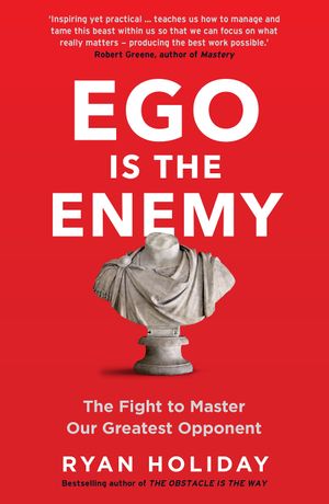 Book cover of Ego is the Enemy