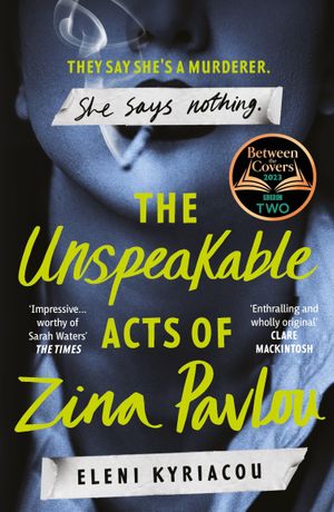 Book cover of The Unspeakable Acts of Zina Pavlou