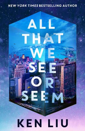 Book cover of All That We See Or Seem