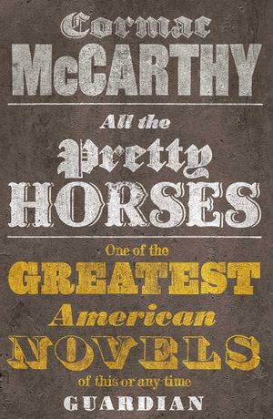 Book cover of All the Pretty Horses
