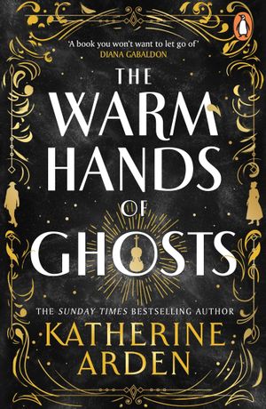Book cover of The Warm Hands of Ghosts