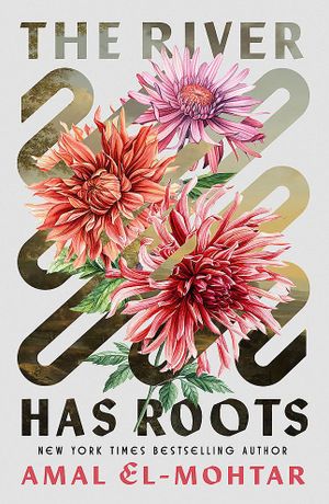 Book cover of The River Has Roots