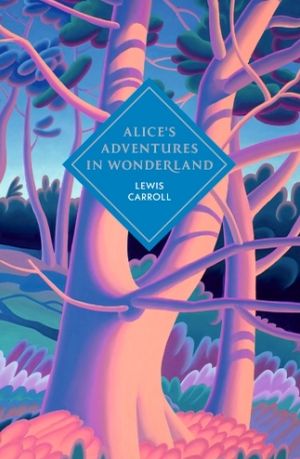 Book cover of Alice's Adventures in Wonderland and Through the Looking Glass