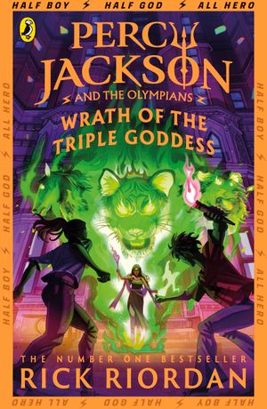 Book cover of Percy Jackson and the Olympians: Wrath of the Triple Goddess