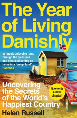 Book cover of The Year of Living Danishly
