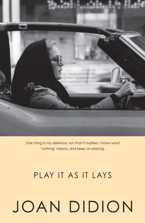Book cover of Play it as it Lays