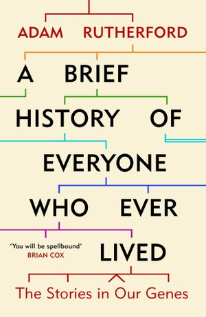 Book cover of A Brief History of Everyone who Ever Lived