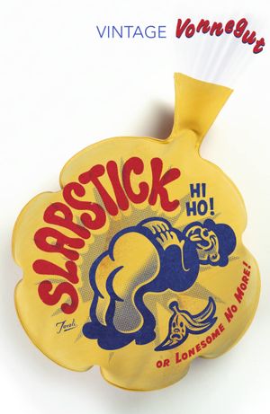 Book cover of Slapstick or Lonesome No More!