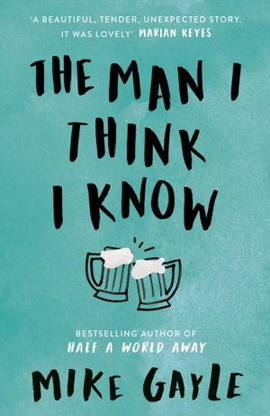 Book cover of The Man I Think I Know