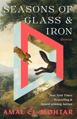 Book cover of Seasons of Glass and Iron: Stories