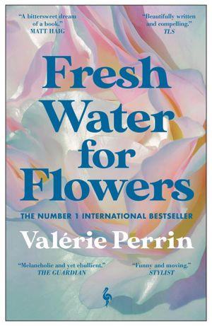 Book cover of Fresh Water for Flowers