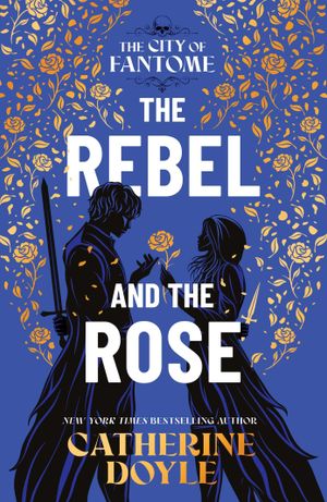 Book cover of The Rebel and the Rose