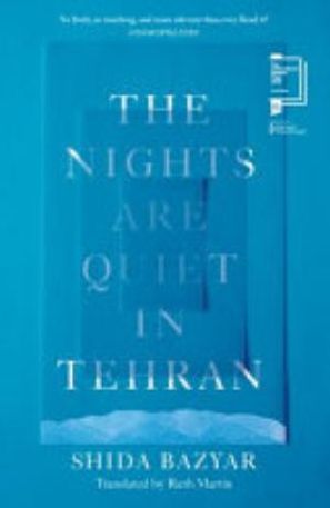 Book cover of The Nights Are Quiet in Tehran