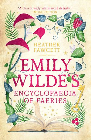 Book cover of Emily Wilde's Encyclopaedia of Faeries