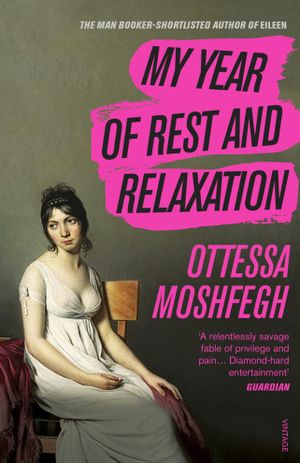 Book cover of My Year of Rest and Relaxation