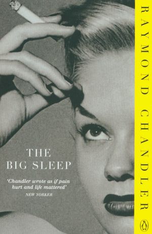 Book cover of The Big Sleep (Philip Marlowe, #1)