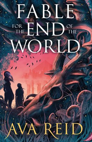 Book cover of Fable for the End of the World