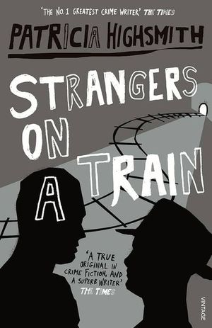 Book cover of Highsmith: Strangers On A Train